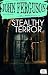 Stealthy Terror. Illustrated