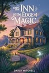 The Inn at the Edge of Magic by Darla Mitchell
