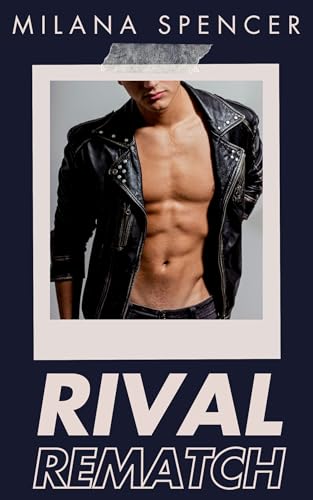 Rival Rematch (Rival Roommate, #2)