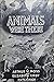 Animals Were There: A Recor...
