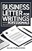 Business Letter Writing for Professionals by Alam Publishing
