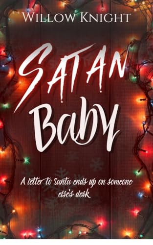 Satan Baby: A steamy Christmas Novella (Kindle Edition)