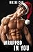 Wrapped in You: A Gay Erotic Best-Friends-to-Lovers Straight-to-Gay Holiday-Season Naughty Shorty