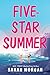 Five-Star Summer by Sarah   Morgan