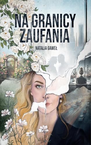 Na granicy zaufania (Kindle Edition)