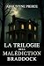 La Trilogie de la Malédicti...