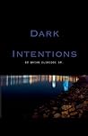 Dark Intentions