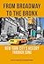 From Broadway to The Bronx:...