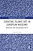 Curating Islamic Art in European Museums: Postcolonial Perspectives and Museological Transformations (Routledge Research in Museum Studies)