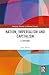 Nation, Imperialism and Capitalism by John Milios