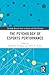 The Psychology of Esports Performance (Routledge Research Series in Esports and Video Gaming)