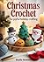Christmas Crochet for Joyfu...