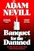 Banquet for the Damned