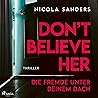 Don't believe her...