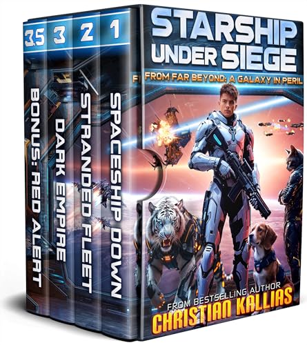 Starship Under Siege: From Far Beyond 1st Trilogy (Books 1-3): An Epic Space Opera & First Contact Adventure (From Far Beyond: A Galaxy in Peril)