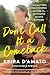 Don't Call It a Comeback by Keira D'Amato Don't Call It a Comeback by Keira D'Amato