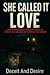 SHE CALLED IT LOVE: A Gripping Psychological Thriller of Gaslighting, Infidelity, and One Man’s Fight to Survive a Toxic Obsession