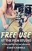 FreeUse At The Film Studio: A Filthy And Fun FreeUse Adventure (The FreeUse Temp)