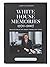 White House Memories 1970–2007: Recollections of the Longest-Serving Chief Usher
