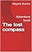 The lost compass : Adventure book