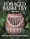 Foraged Basketry:...
