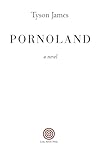 Pornoland: a novel