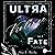 Ultra Violence - Fate: Er i...