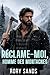 Réclame-moi, Homme des Mont...