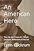 An American Hero: The Life ...