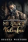 My Savage Valentine