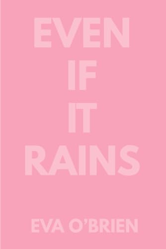 EVEN IF IT RAINS (Fiú Má)