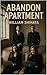 Abandon Apartment by William Shihata