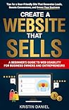Create a Website That Sells by Kristin Daniel