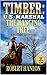 Timber: U.S. Marshal: The Hanging Tree: A Western Adventure (Timber: United States Marshal Western Book 87)