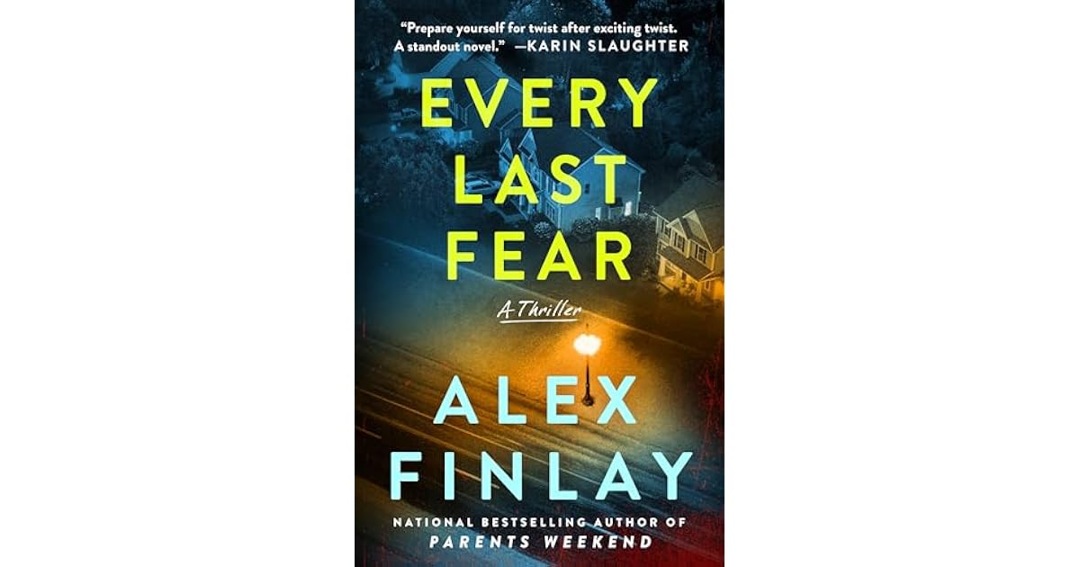 Book giveaway for Every Last Fear: A Thriller by Alex Finlay Oct 19-Nov ...