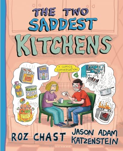 The Two Saddest Kitchens: A Comics Conversation (Hardcover)
