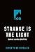 Strange is the Light