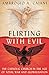Flirting with Evil: The Cat...