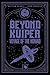 Beyond Kuiper: The Voyage Of The Nomad