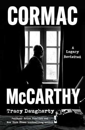 Cormac McCarthy: A Legacy Revisited (Hardcover)