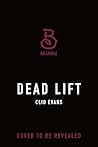 Dead Lift by Clio Evans