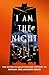 I Am the Night by Daniel Dockery