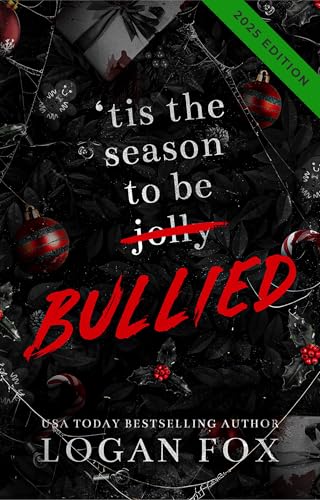 Tis the Season to be Bullied: A Limited Edition Dark Enemies-To-Lovers Boxset (Kindle Edition)