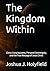The Kingdom Within: Christ ...