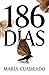 186 días / 186 Days by MARÍA CUADRADO