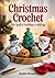 Christmas Crochet for Joyfu...