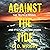 Against the Tide