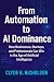 From Automation to AI Domin...