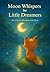 Moon Whispers for Little Dr...