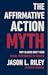 The Affirmative Action Myth: Why Blacks Don't Need Racial Preferences to Succeed